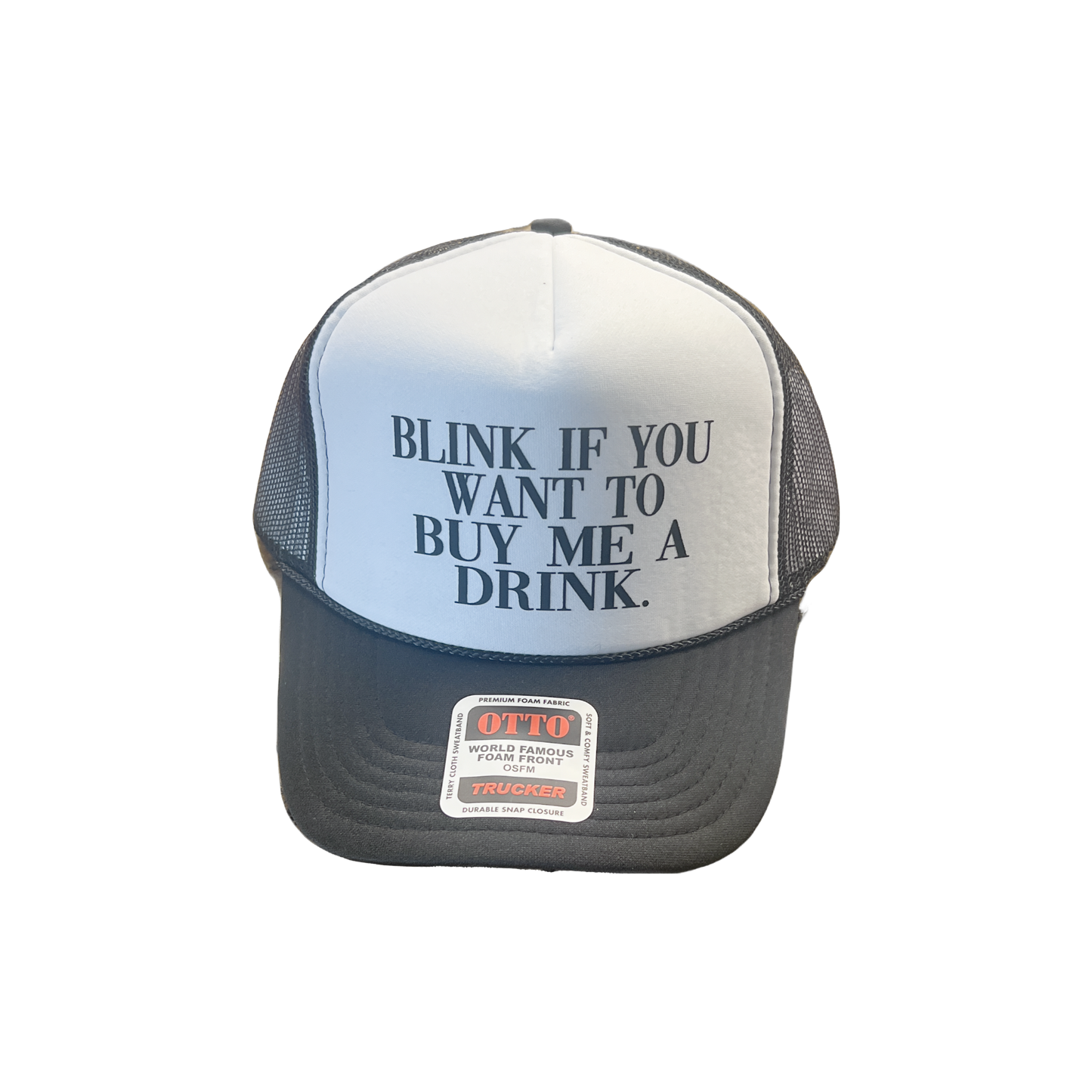 Blink If You Want to Buy Me a Drink Foam Trucker Hat