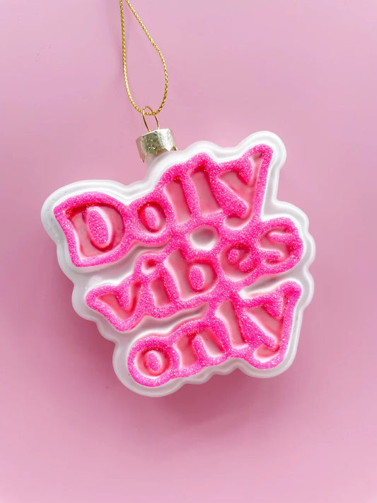 Dolly Vibes Only Ornament – Pink Glittery Hand-Blown Glass Decoration