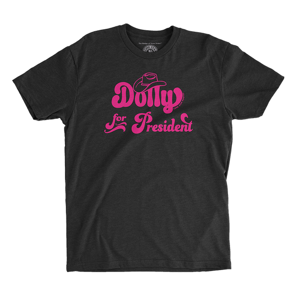 Dolly for President T-Shirt