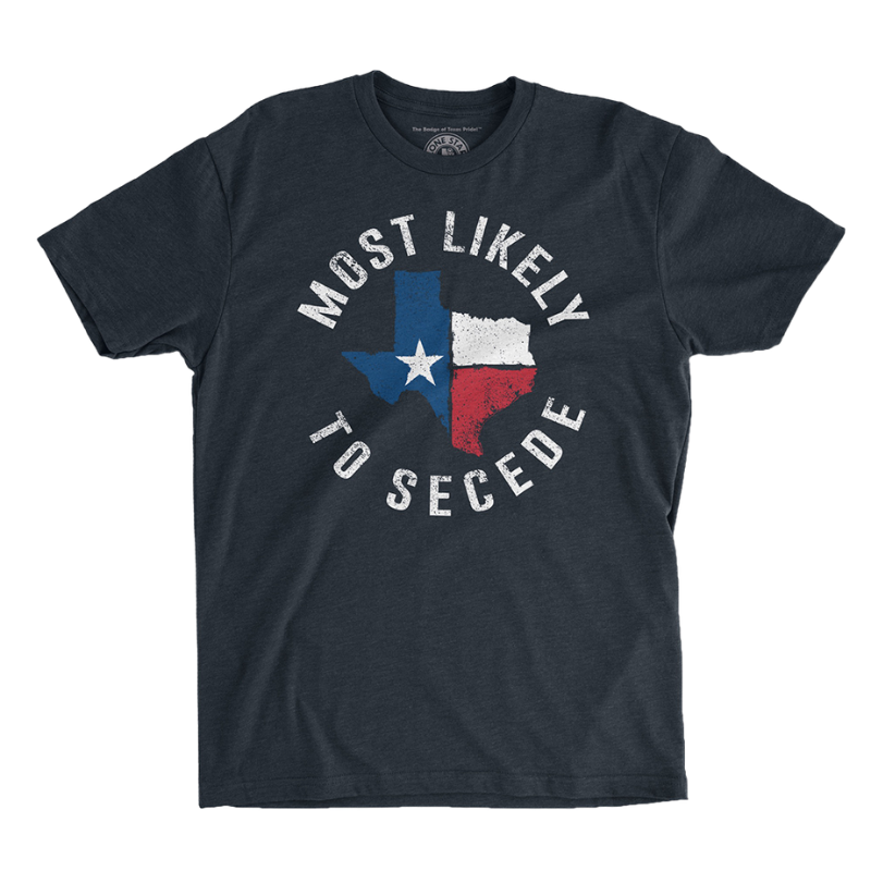 Most Likely to Secede T-shirt featuring a bold map of Texas in premium fabric.