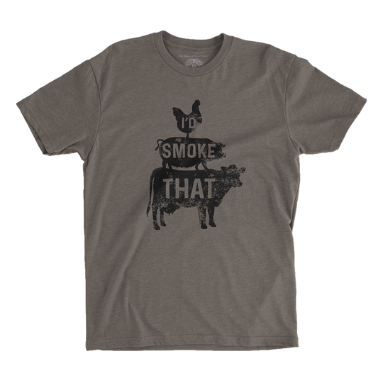 I’d Smoke That T-Shirt with stacked chicken, pig, and cow graphic on a soft Next Level 6210 tee.