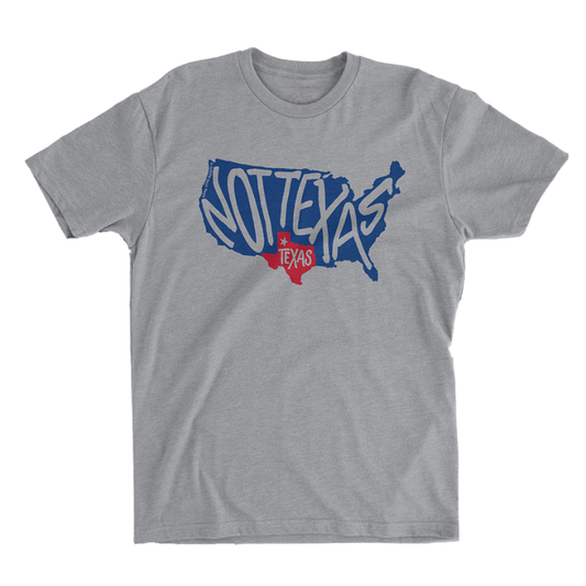 Not Texas T-Shirt with U.S. map highlighting Texas in red, featuring bold "Not Texas" text.