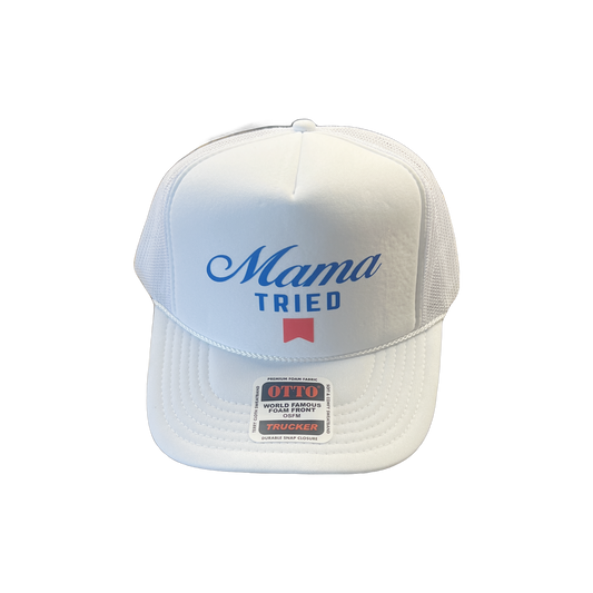 Mama Tried Trucker Hat