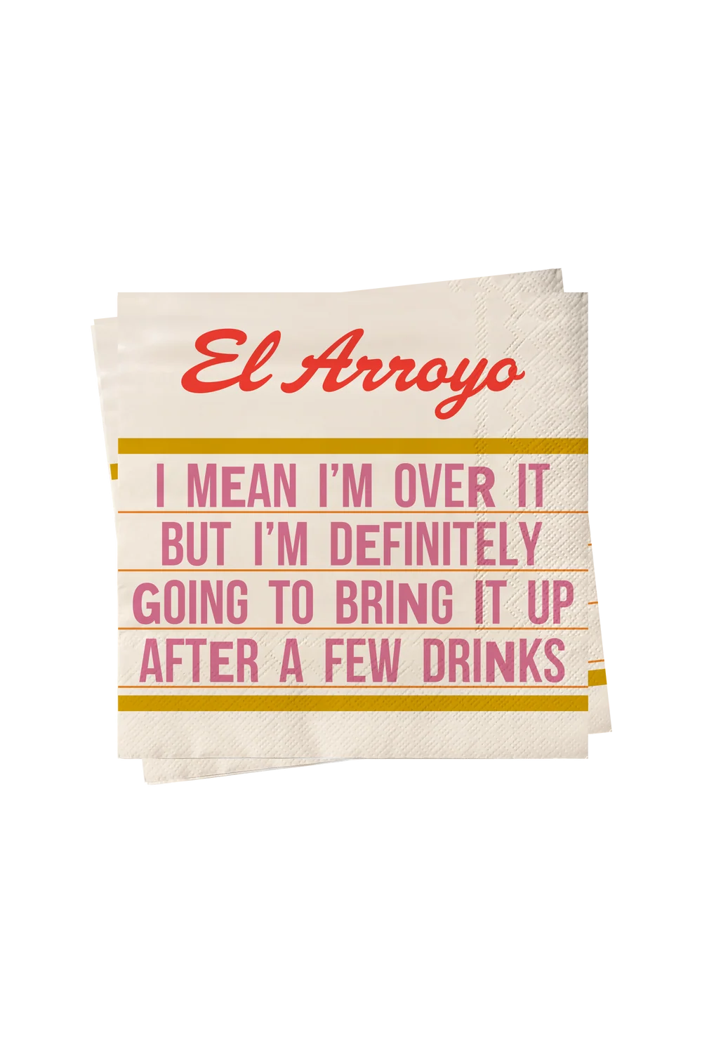 Cocktail Napkins - Bring It Up After a Few Drinks – El Arroyo
