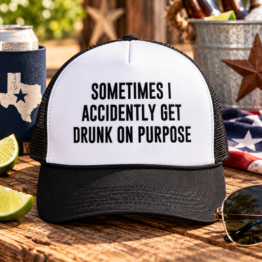 Sometimes I Accidentally Get Drunk on Purpose
