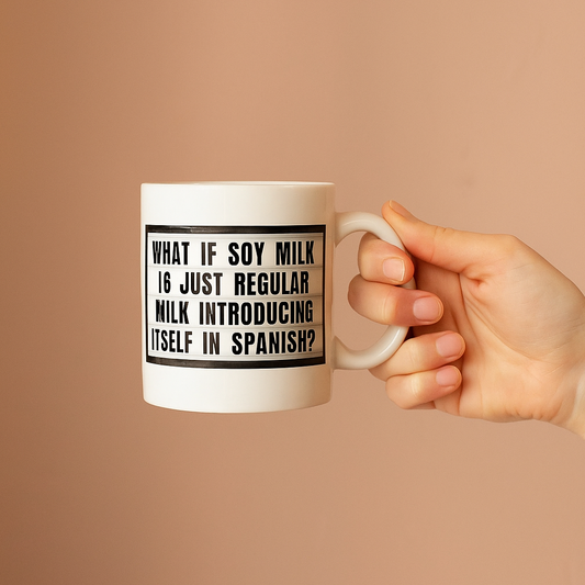 El Arroyo Signs - Soy Milk Coffee Mug