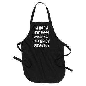 I'm Not a Hot Mess, I'm a Spicy Disaster Apron