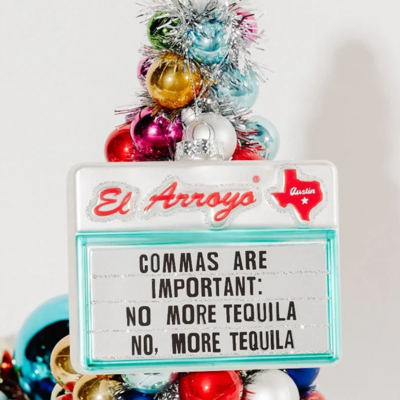 El Arroyo Ornament - Commas Are Important