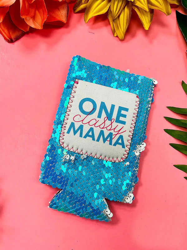 One Classy Mama Can Cooler