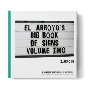Lone Star Roots El Arroyo's Big Book of Signs Volume Two Book 