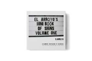 Lone Star Roots El Arroyo's Mini Book of Signs Volume One Book 