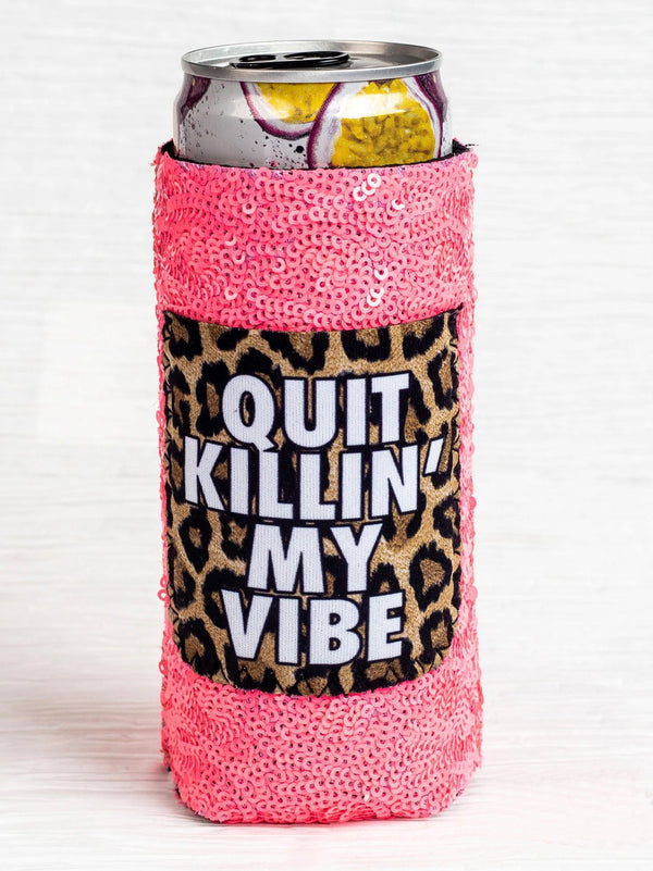 Lone Star Roots Quit Killin' My Vibe Can Cooler Can Cooler Slim Can 12oz 